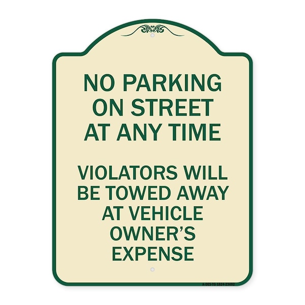 Signmission No Parking on Street Anytime Violators Towed Owner Expense Alum Sign, 18" L, 24" H, TG-1824-23692 A-DES-TG-1824-23692 - main